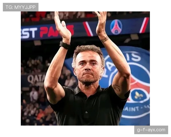 恩里克巴黎执教稳中求进，成绩与挑战并存引关注